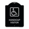 Signmission Handicap Visitor With Graphic Heavy-Gauge Aluminum Architectural Sign, 24" x 18", BS-1824-23920 A-DES-BS-1824-23920 - alternate 1